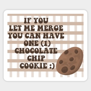 Cookie merge bumper sticker Sticker